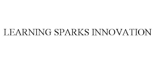 LEARNING SPARKS INNOVATION