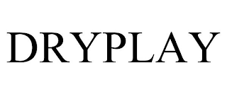 DRYPLAY