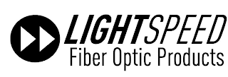 LIGHTSPEED FIBER OPTIC PRODUCTS