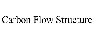 CARBON FLOW STRUCTURE