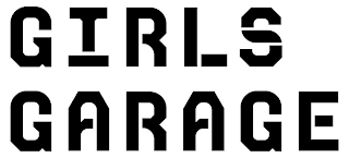 GIRLS GARAGE