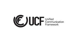 UCF UCF UNIFIED COMMUNICATION FRAMEWORK