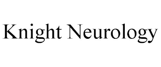 KNIGHT NEUROLOGY