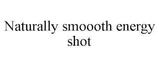 NATURALLY SMOOOTH ENERGY SHOT