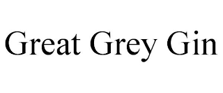 GREAT GREY GIN