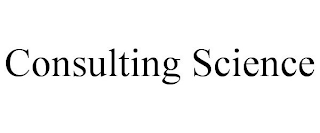 CONSULTING SCIENCE
