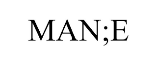 MAN;E