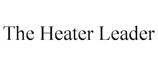 THE HEATER LEADER