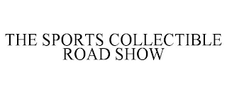 THE SPORTS COLLECTIBLE ROAD SHOW
