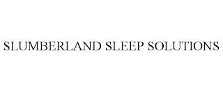 SLUMBERLAND SLEEP SOLUTIONS