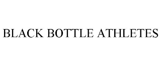 BLACK BOTTLE ATHLETES