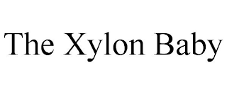 THE XYLON BABY
