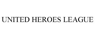 UNITED HEROES LEAGUE