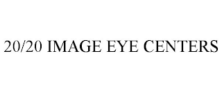 20/20 IMAGE EYE CENTERS