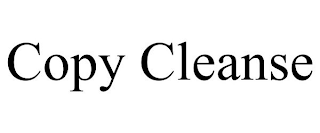 COPY CLEANSE