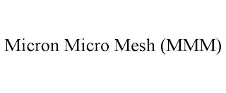 MICRON MICRO MESH (MMM)