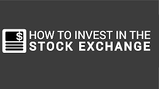 $ HOW TO INVEST IN THE STOCK EXCHANGE