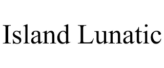 ISLAND LUNATIC