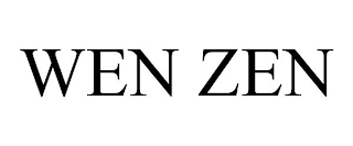 WEN ZEN