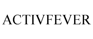 ACTIVFEVER