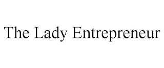 THE LADY ENTREPRENEUR