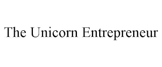 THE UNICORN ENTREPRENEUR