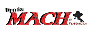 BANDA MACH DE PEPE GUARDADO