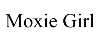 MOXIE GIRL