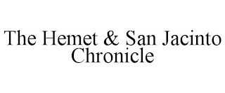 THE HEMET & SAN JACINTO CHRONICLE