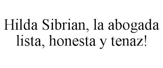 HILDA SIBRIAN, LA ABOGADA LISTA, HONESTA Y TENAZ!