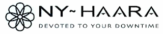 NY ~ HAARA DEVOTED TO YOUR DOWNTIME