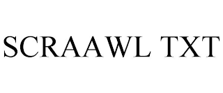 SCRAAWL TXT