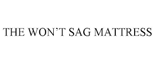 THE WON'T SAG MATTRESS