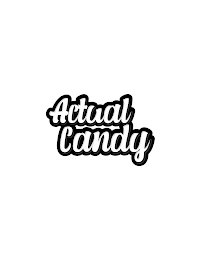 ACTUAL CANDY