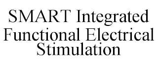 SMART INTEGRATED FUNCTIONAL ELECTRICAL STIMULATION