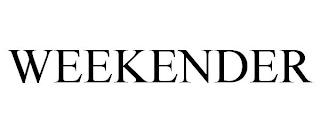 WEEKENDER