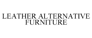 LEATHER ALTERNATIVE FURNITURE