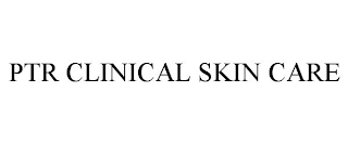 PTR CLINICAL SKIN CARE