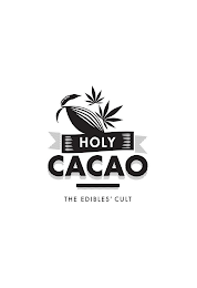 HOLY CACAO THE EDIBLES CULT