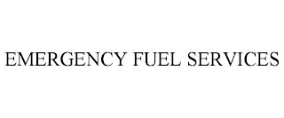 EMERGENCY FUEL SERVICES