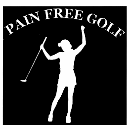 PAIN FREE GOLF