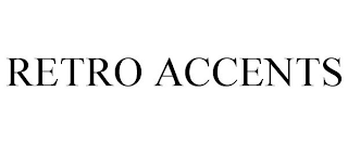 RETRO ACCENTS