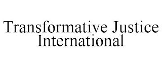 TRANSFORMATIVE JUSTICE INTERNATIONAL