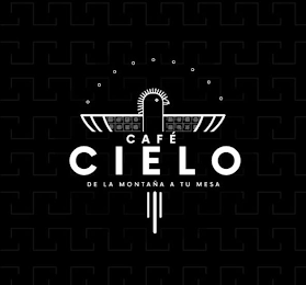 CAFE CIELO DE LA MONTANA A TU MESA
