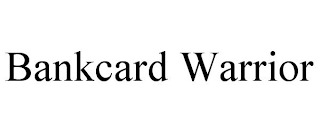 BANKCARD WARRIOR