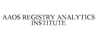 AAOS REGISTRY ANALYTICS INSTITUTE