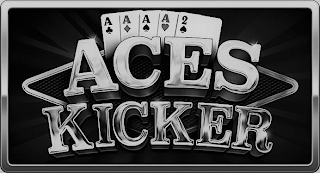 ACES KICKER