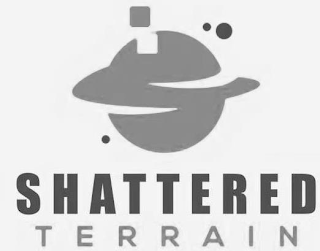SHATTERED TERRAIN