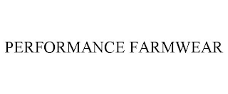 PERFORMANCE FARMWEAR