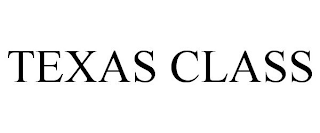 TEXAS CLASS